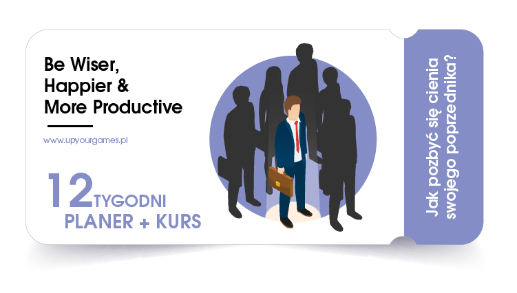 Jak pozbyć się cienia swojego poprzednika